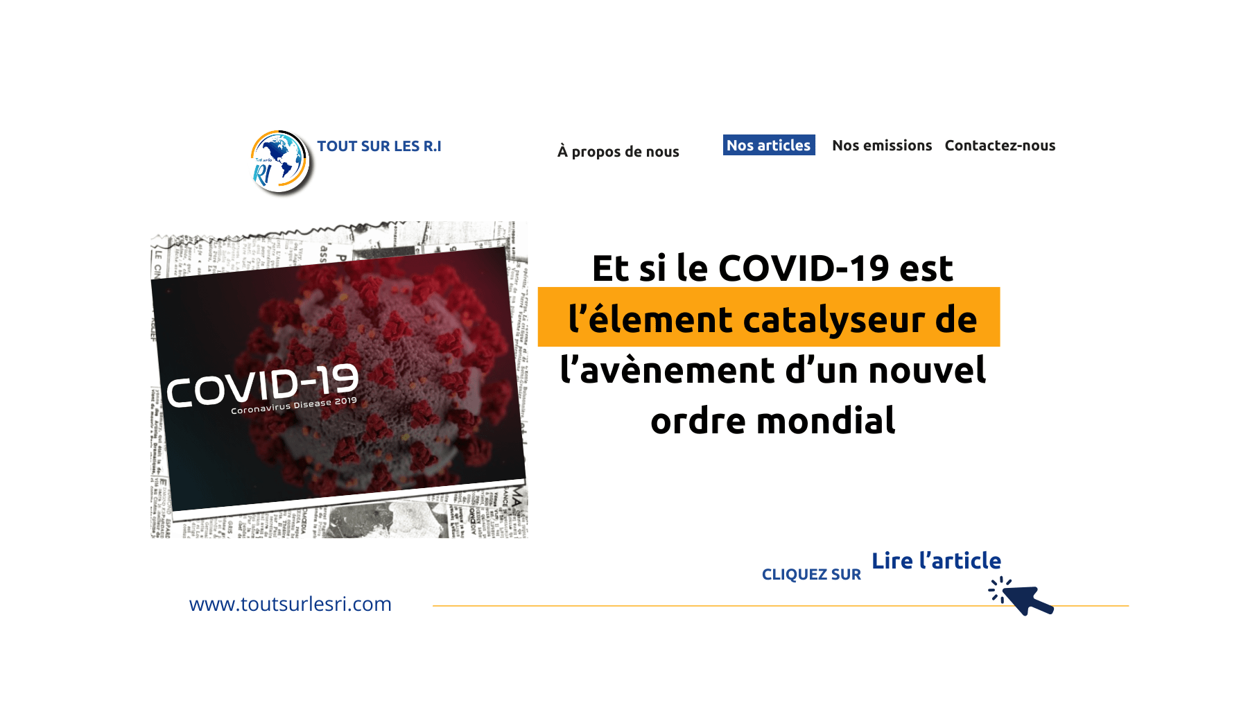 Et si le COVID-19 est l’élement catalyseur de l’avènement d’un nouvel ordre mondial